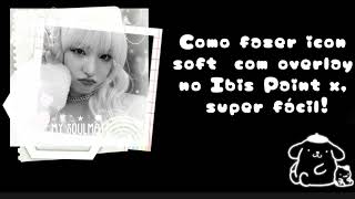 ҂ 惢🐇 como fazer icon soft modinha com overlay pelo Ibis Paint x!✰ screenshot 2