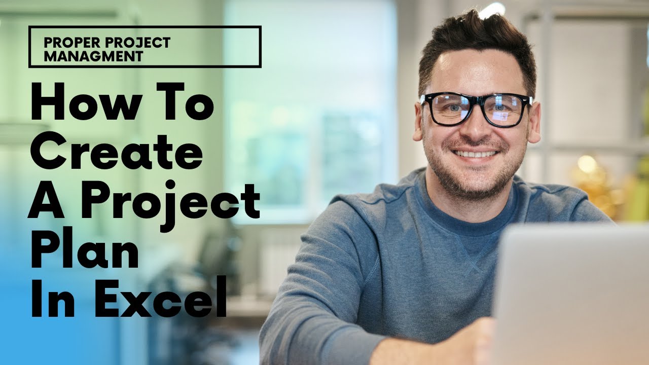 How To Create A Project Plan In Excel - Youtube