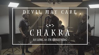 DEVIL MAY CARE - &quot;CHAKRA - As Long As I&#39;m Breathing&quot; (Official Music Video w/  @CindyKlink)