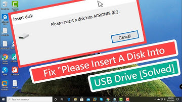 Fix "Please Insert A Disk Into USB Drive" [Solved]