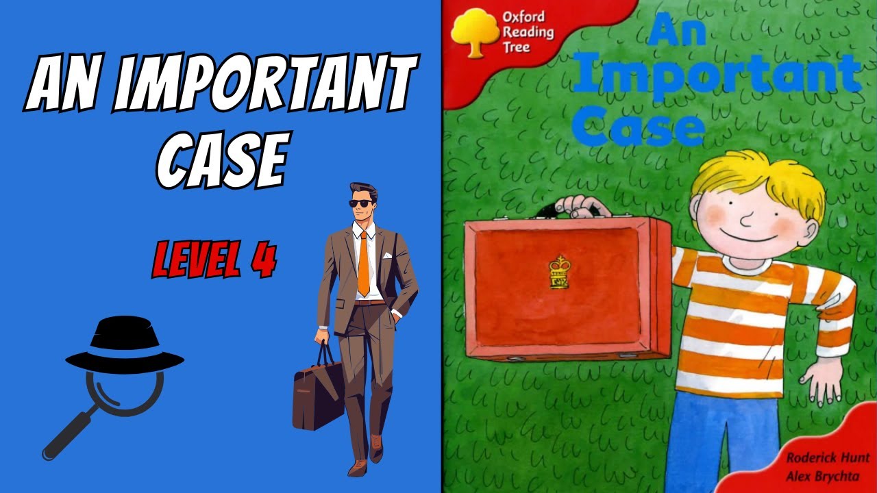 An Important Case. Oxford Reading Tree - Level 4. ORT kids reading