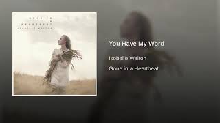isobella walton - you have my word