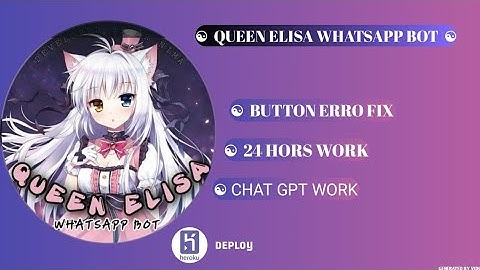 queen eliisa whatsapp bot || deploy heroku || 24H work ✔︎