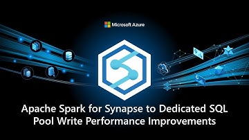 Apache Spark for Synapse to Dedicated SQL Pool Write Performance Improvements