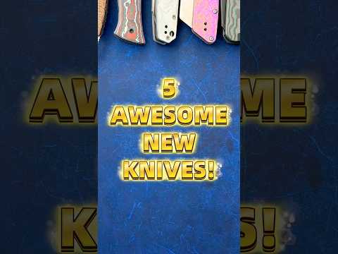 5 Hot New Knives You Don’t Want to Miss!  