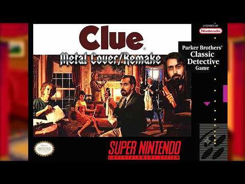 Clue SNES Theme - Full Metal Cover/Remake