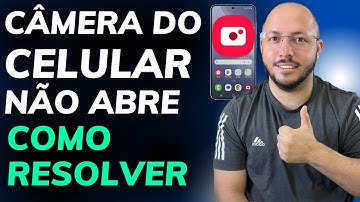 CÂMERA do CELULAR NÃO ABRE e NÃO FUNCIONA - COMO RESOLVER esse  PROBLEMA