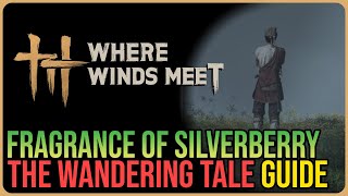 Fragrance of Silverberry – Where Winds Meet