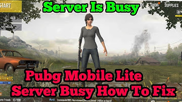 Pubg Mobile Lite Server Is Busy How To Fix