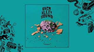 Back Alley Sound - Loose Lyrics