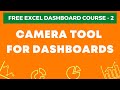 Excel Dashboard Course #2 - Using Camera Tool For Excel Dashboards