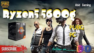 The Ryzen 5 5600G can run popular game PUBG | without dedicated GPU | 16 GB RAM ,256 GB SSD