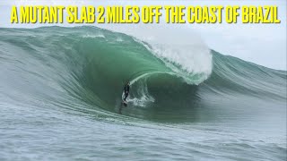 The Avalanche: A Mutant Slab Wave 2.6 Miles Off the Coast of Brazil