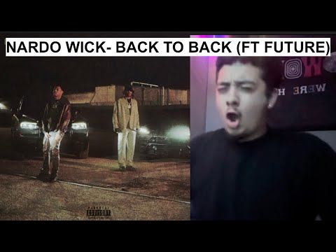 ITSJR REACTS TO NARDO WICK- BACK TO BACK FT FUTURE