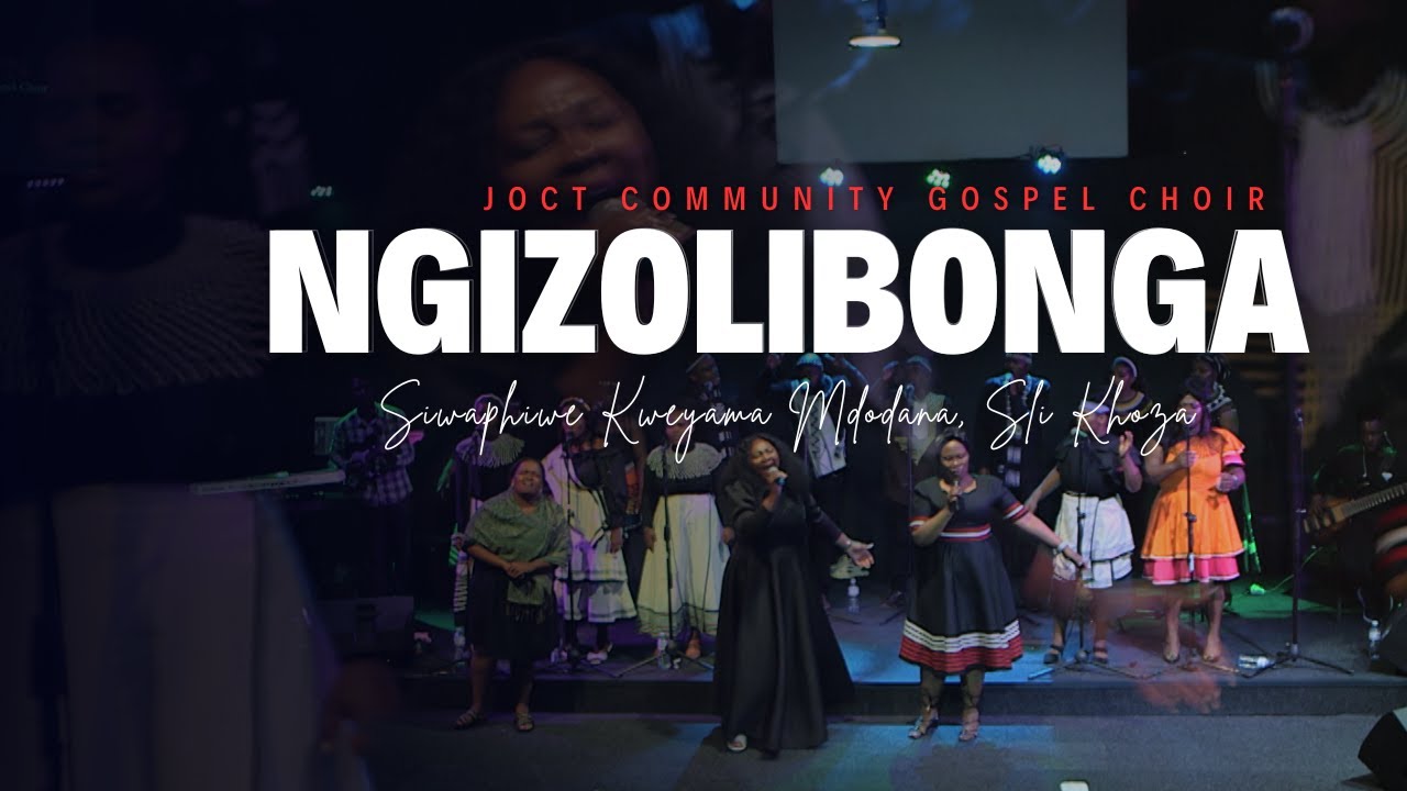 [JOCT] Community Gospel Choir. ft Siwaphiwe Kweyama Mdodana, Sli Khoza ...