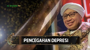 Pencegahan Depresi | Hikmah Buya Yahya