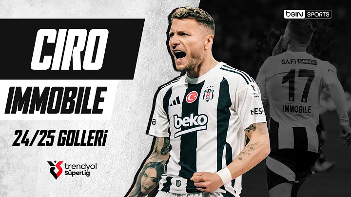 Ciro Immobile'nin Beşiktaş'taki Tüm Golleri - Trendyol Süper Lig 2024/25 Sezonu