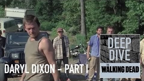 Deep Dive: The Evolution of Daryl Dixon from The Walking Dead - Part 1