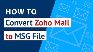 How to Convert Zoho Mail to MSG ? | Zoho Mail Backup Tool to Migrate Zoho Emails to MSG