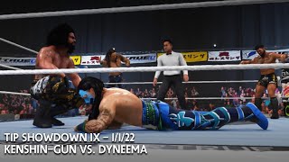 T1P SHOWDOWN IX | Kenshin-Gun vs. DYNEEMA (No Commentary)