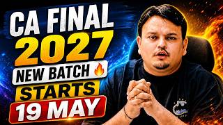 🚀CA Final Classes For May &amp; Nov 2027 Exams | New Batch Starts 19 May 2026 | Best CA Final Coaching 🏆