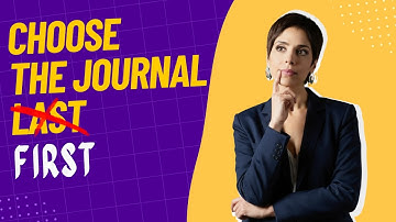Choose the journal first!