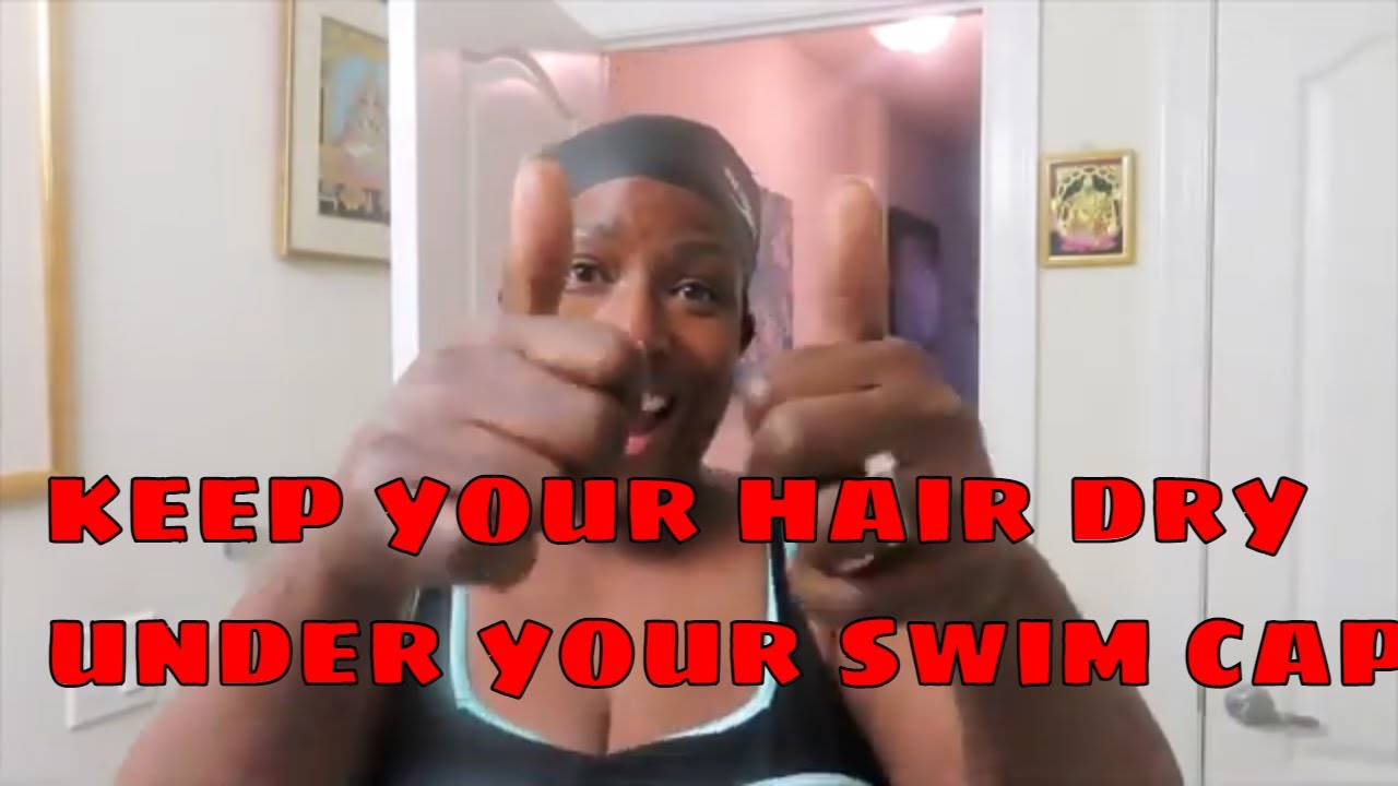 how to keep your hair dry swimming under your swimming cap YouTube