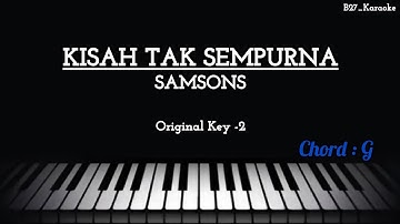 Samsons - Kisah Tak Sempurna (Piano Karaoke - Male Lower Key)