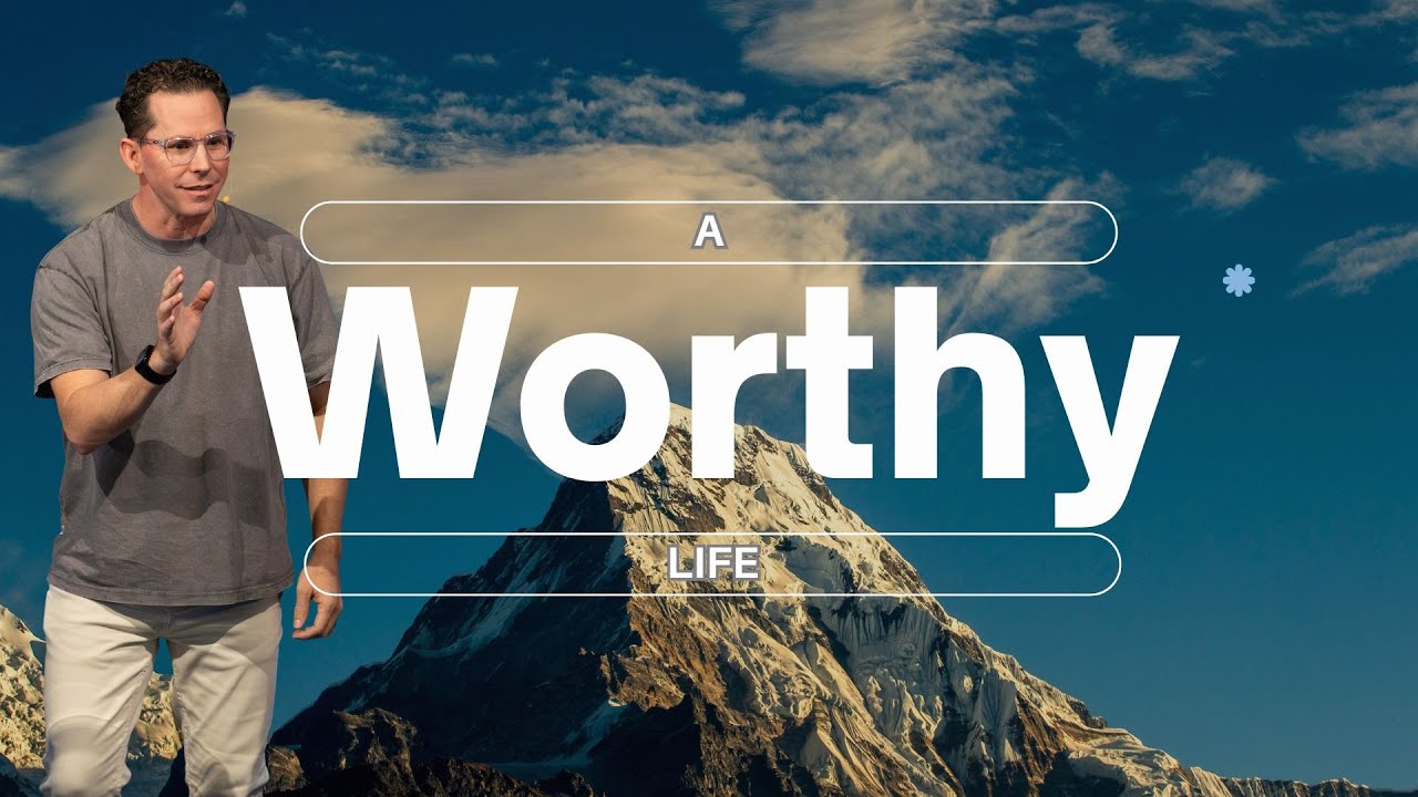 Worthy Life Program Sunday Sermon: A Worthy Life - Pastor Jeff Young - YouTube