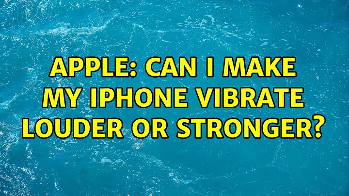 How to make the vibration stronger on iphone