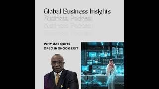 Why UAE quits OPEC in shock exit