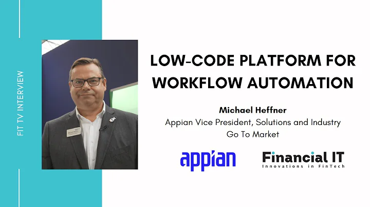 Financial IT interviews Michael Heffner, Appian Vi...