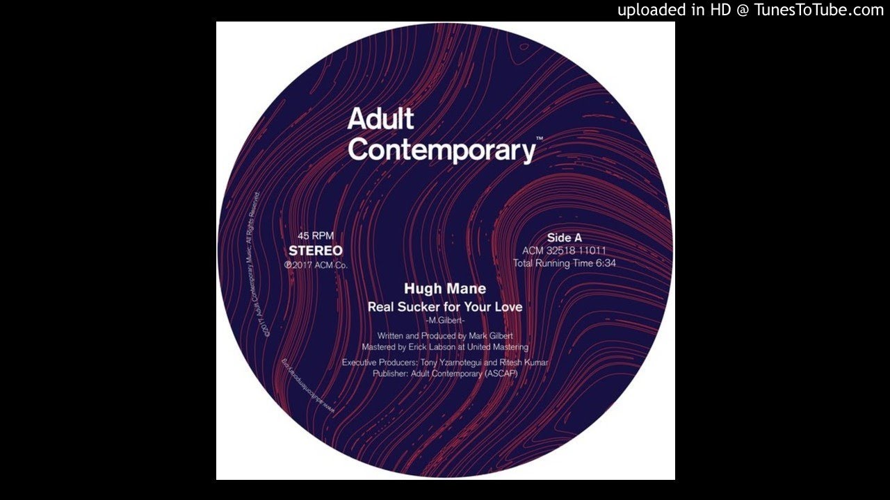 Hugh Mane - Real Sucker For Your Love