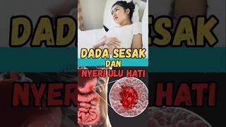Penyebab Dada Terasa Sesak Dan Nyeri Pada Ulu Hati #shorts #asamlambung #kliperchannel