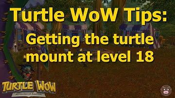 Turtle WoW Tips: Getting the turtle mount at level 18