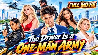 The Driver Is a One-Man Army | Her “Nobody” Driver Is a Legendary Mercenary [FULL MOVIE]