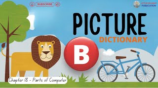 Information Chapter 18 | Parts of Computer | Picture Dictionary B | Little Dreamer Publication Guide