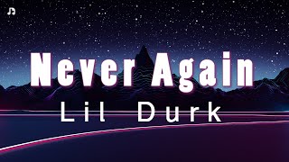 Lil Durk - Never Again (Music Lyrics Video) | Lyrics Port