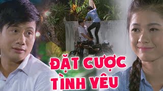 Phim Việt Nam 2024 | ĐẶT CƯỢC TÌNH YÊU | Phim Việt Nam Hay Mới Nhất | Phim Truyền Hình Mới Nhất 2024