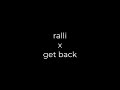 ralli x get back (batuflex,lvbel c5,pop smoke)