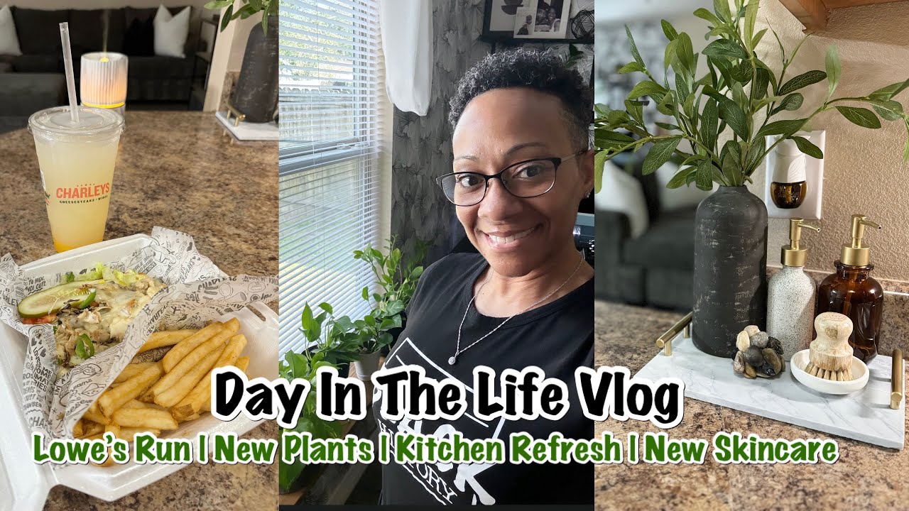 VLOG | DITL | LOWE’S RUN | NEW PLANTS | KITCHEN REFRESH | DIY | NEW SKINCARE