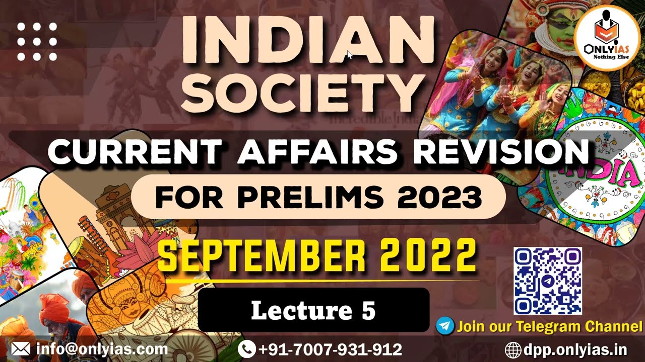Indian Society, Current Affairs Revision for UPSC Prelims 2023 | Lecture 5 |  September2022 |OnlyIAS