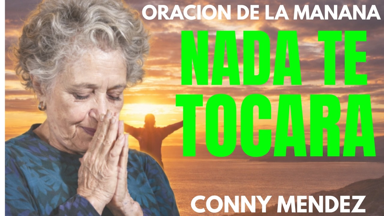 🔔 DI ESTAS 3 PALABRAS DEL SALMO 91 CADA DÍA Y NADA TE TOCARÁ – CONNY MÉNDEZ