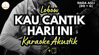 Download lagu Lobow - Kau Cantik Hari Ini (Karaoke Akustik   Cajon) Nada Asli (G) | High Quality Audio