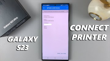 How To Connect Samsung Galaxy S23 / S23+ / S23 Ultra To Epson Wireless Printer
