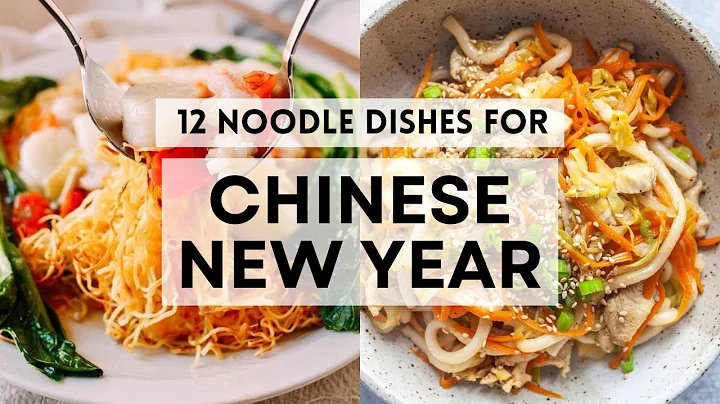 12 Easy Chinese New Year Noodle Dishes for Longevity!