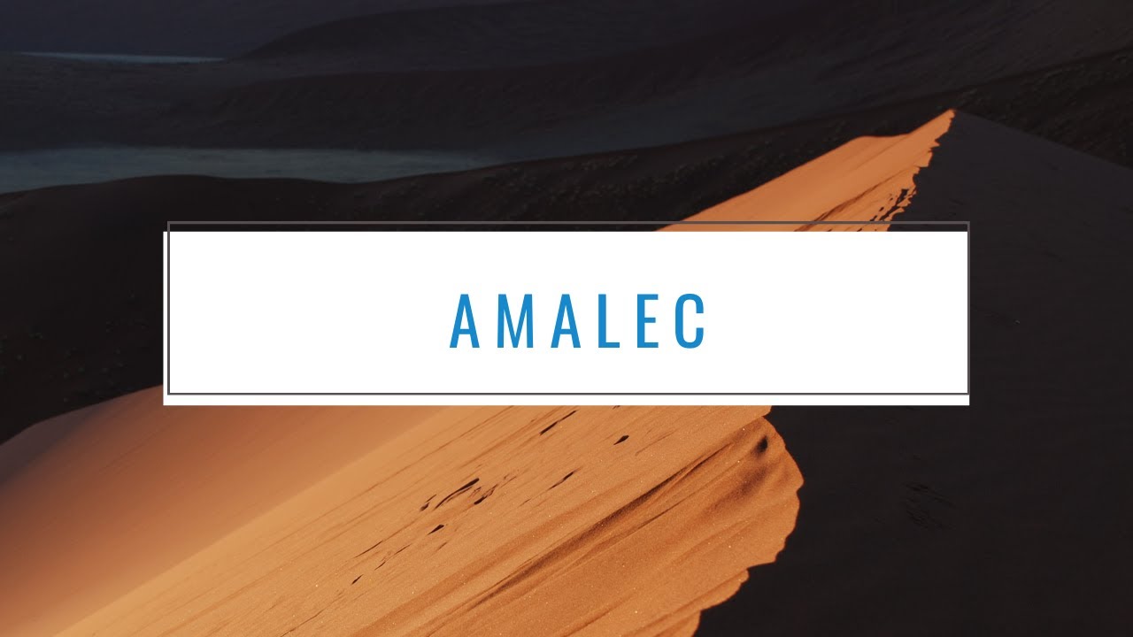 Amalec ATACA a ISRAEL en el desierto