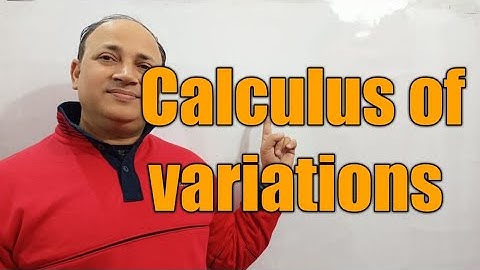 extremal of variational problems with fixed boundaries || calculus of variations  msc csir net maths