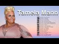 Best playlist of tamela mann gospel songs 2020  most popular tamela mann songs of all time playlist