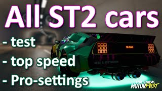 The Crew Motorfest: ST2 Pro-settings (Updated Nov, 2024)